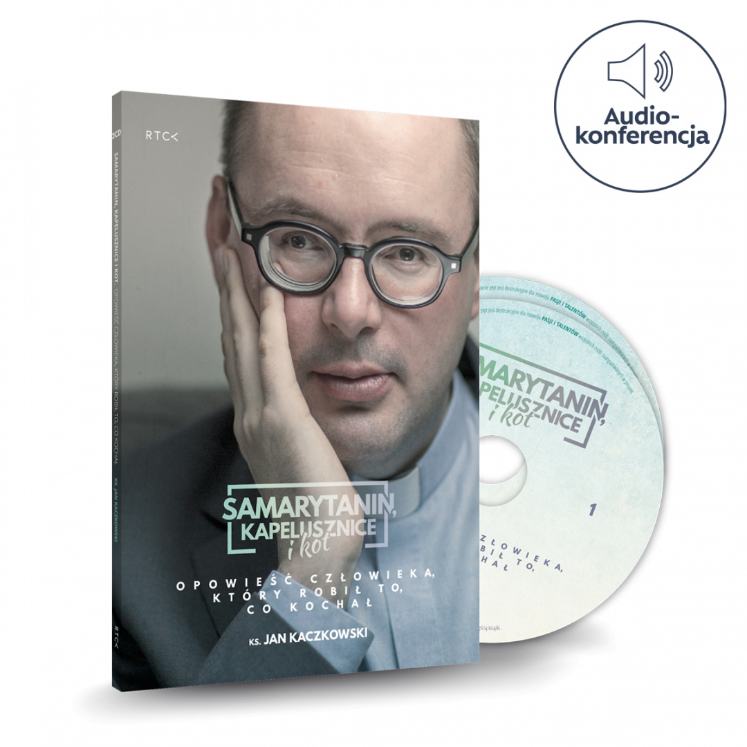 Samarytanin, Kapelusznice i Kot - ks. Jan Kaczkowski - Audio CD