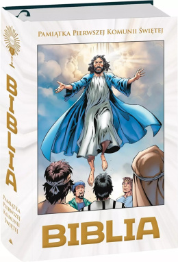 Biblia w komiksie. Boża historia od Początku po Wieczność
