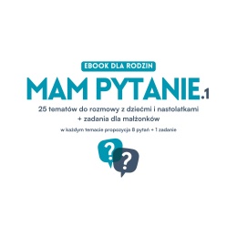 Mam pytanie.1 - EBOOK dla rodzin