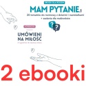 Zestaw 2 ebooków "Mam pytanie" i "Umówieni na miłość"
