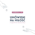 Zestaw 2 ebooków: Umówieni na miłość, Umówieni na randkę