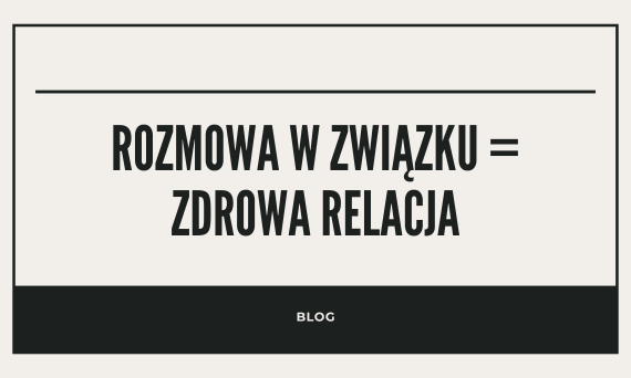 Rozmowa w związku: Klucz do zdrowych relacji