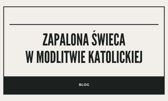 Zapalona świeca w modlitwie katolickiej